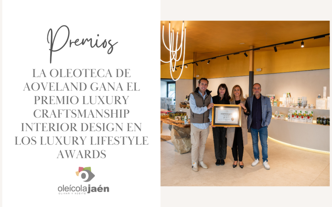 La Oleoteca de AOVEland gana el premio Luxury Craftsmanship Interior Design en los Luxury Lifestyle Awards