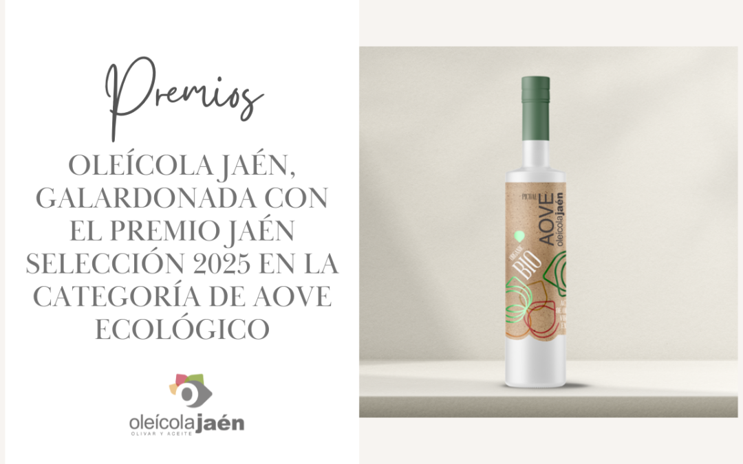 Oleícola Jaén, estamos de enhorabuena. Nuestro Aceite de Oliva Virgen Extra Ecológico ha sido distinguido con el prestigioso Premio Jaén Selección 2025